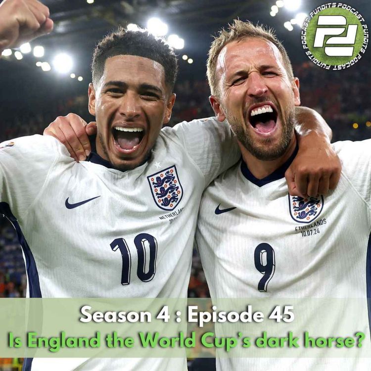 cover art for Is England the World Cup's dark horse? (ft Donnie Darko) | Podcast Pundits