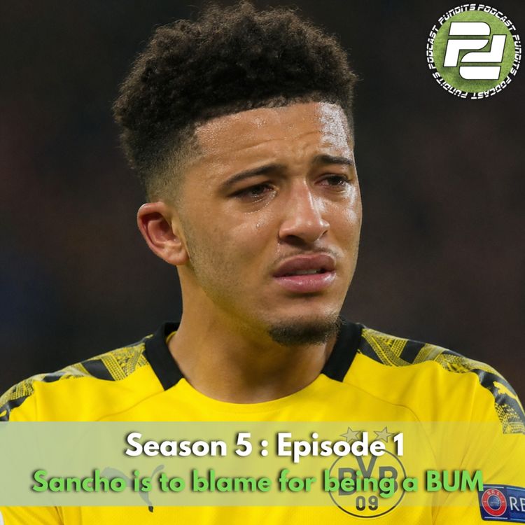cover art for Sancho is to blame for being a BUM (ft The Offside Chat) | Podcast Pundits