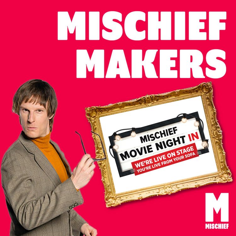 cover art for Episode 27: Mischief Movie Night In Special