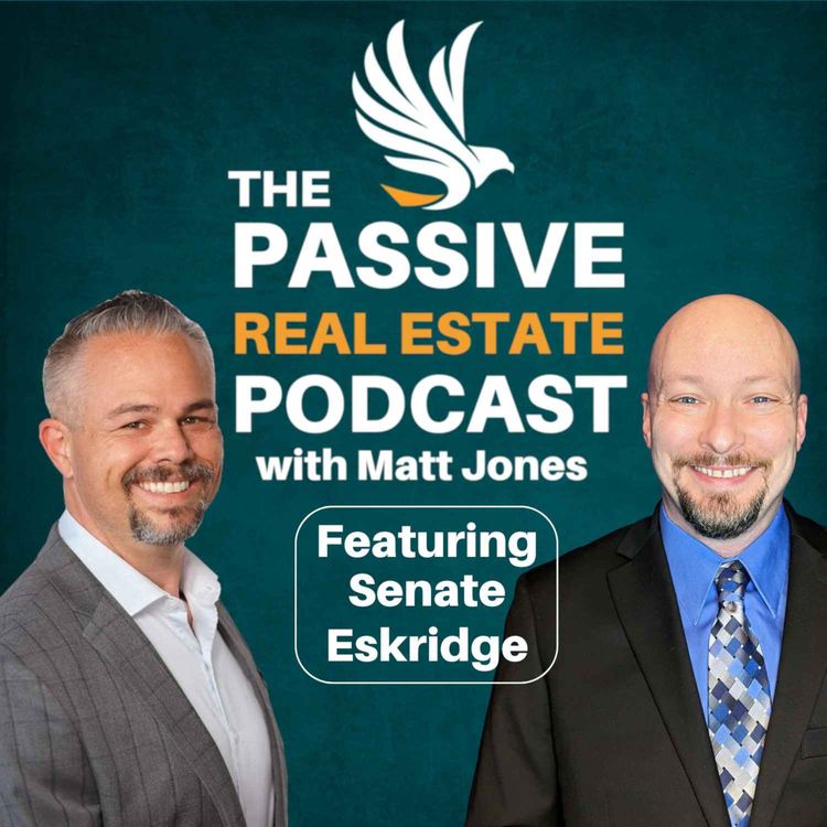 cover art for #57 – Personal Development for Passive Investors with Senate Eskridge