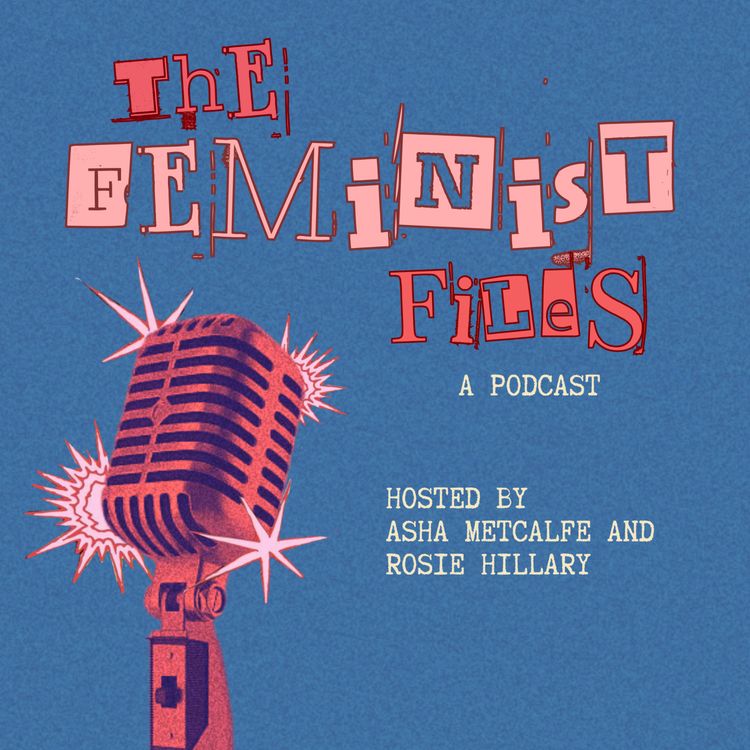 cover art for The Feminist Files in Conversation with Coalition Against Sexual Exploitation