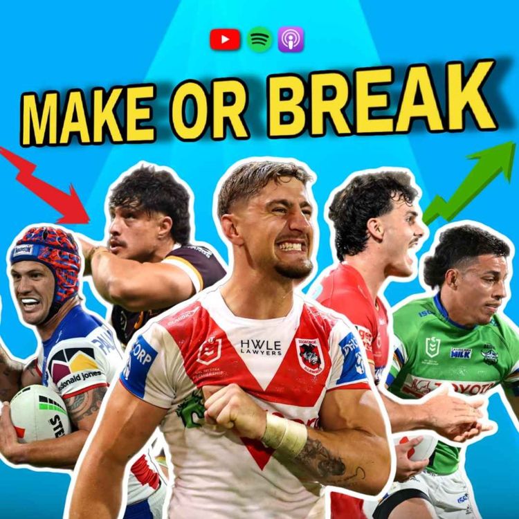 cover art for Make or Break, NRL Round 26 Preview, Centre of the Year?, SJ's Last Dance & Double Chilli Forfeit