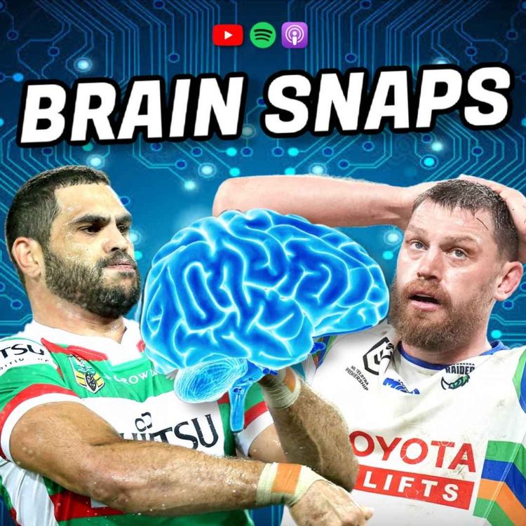 cover art for Brain Snaps, NRL Round 27 Preview, Cowboys 10 Year Theory, Halfback of the Year & The Spoon Bowl 