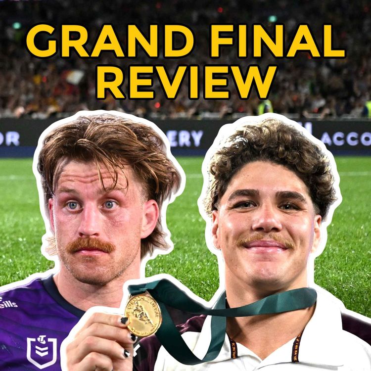 cover art for NRL Grand Final Review: Reece Walsh Masterclass, Madge the Drought Breaker & Storm Crumble AGAIN! 