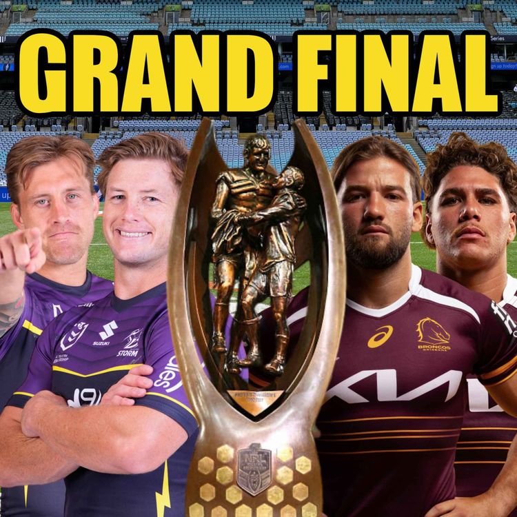 cover art for Who Wins the NRL Grand Final?, Broncos’ 19 Year Drought, Storm Biggest Test Yet & Who Will Stop Reece Walsh? 