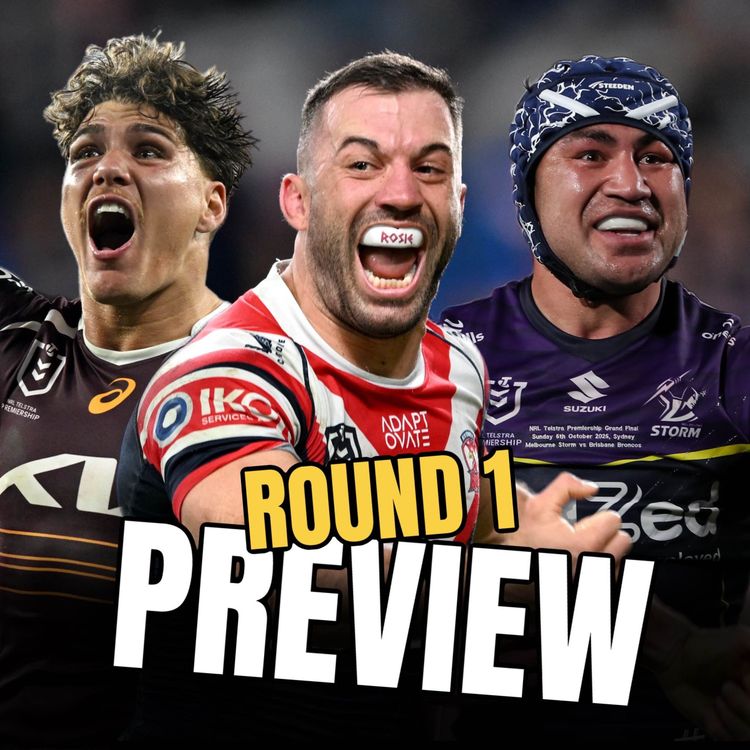 cover art for NRL Round 1 Preview; Prelim Final REMATCH!, Bellamy’s 24-Year Record Under Threat & Sharks 13+?