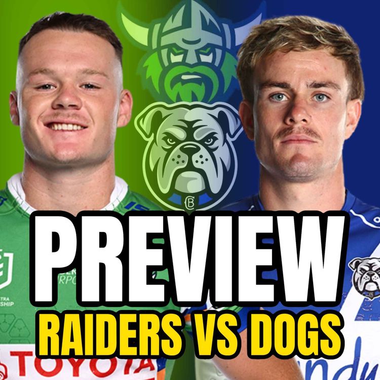 cover art for Raiders vs Bulldogs Tips & Preview: Bounce Back or Trouble?, Xerri DROPPED & Forward Pack Test