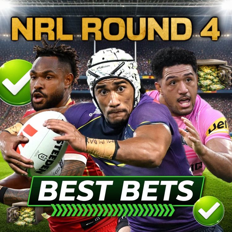 cover art for NRL Round 4 Tips: Best Bets & Tryscorer Picks