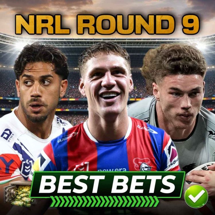 cover art for NRL Round 9 Tips: Best Bets & Tryscorer Picks
