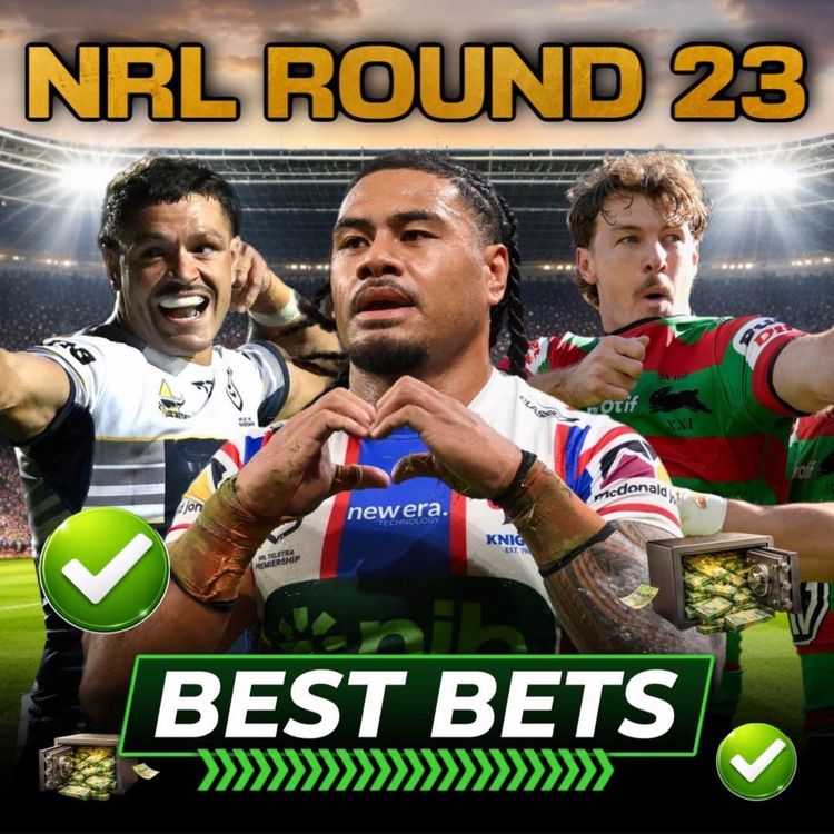 cover art for NRL Round 23 Tips & Predictions: Best Bets & Tryscorer Picks
