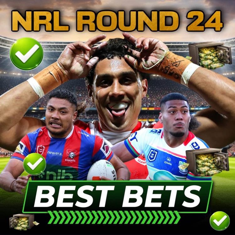 cover art for NRL Round 24 Tips & Predictions: Best Bets & Tryscorer Picks