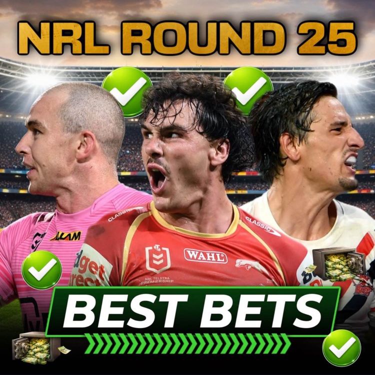 cover art for NRL Round 25 Tips & Predictions: Best Bets & Tryscorer Picks