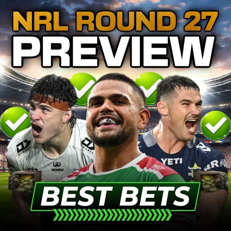 cover art for NRL Round 27 Tips & Predictions: Best Bets & Tryscorer Picks
