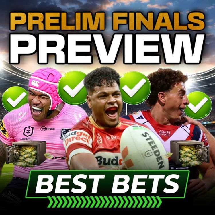 cover art for NRL Prelim Finals 2026 Preview: Best Bets & Tryscorer Picks