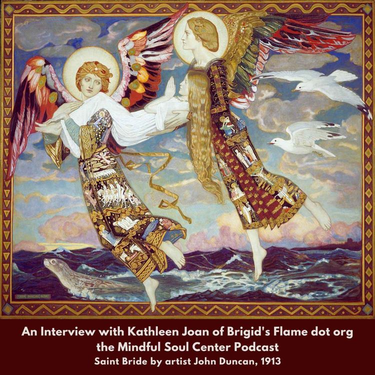 cover art for Inspired by the Celtic Goddess & Saint Brigid and the Divine Feminine, an Interview with Kathleen Joan