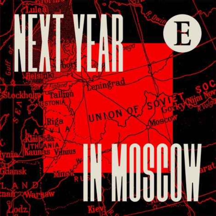 cover art for Next Year in Moscow 10:  A farewell to arms