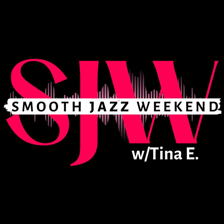 cover art for (Daydreaming) Smooth Jazz Weekend w/Tina E.