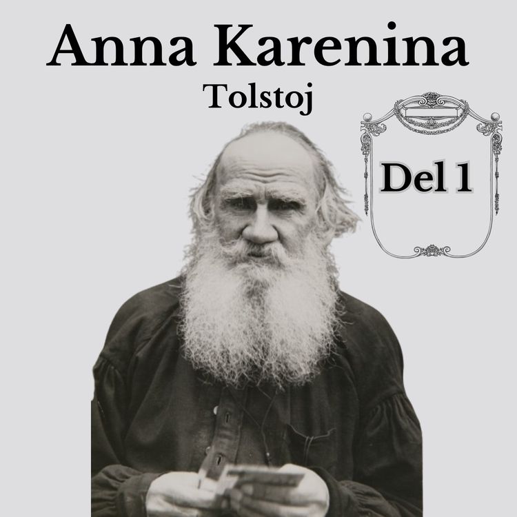 cover art for Lev Tolstoj- Anna Karenina | Del 1.