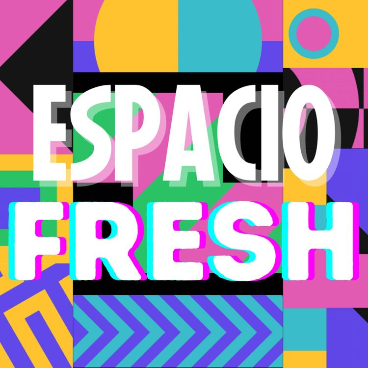 cover art for Bienvenidos a Espacio Fresh