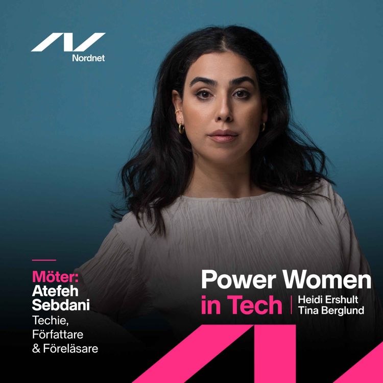 cover art for #17 Atefeh Sebdani - Techie, Författare och Föreläsare