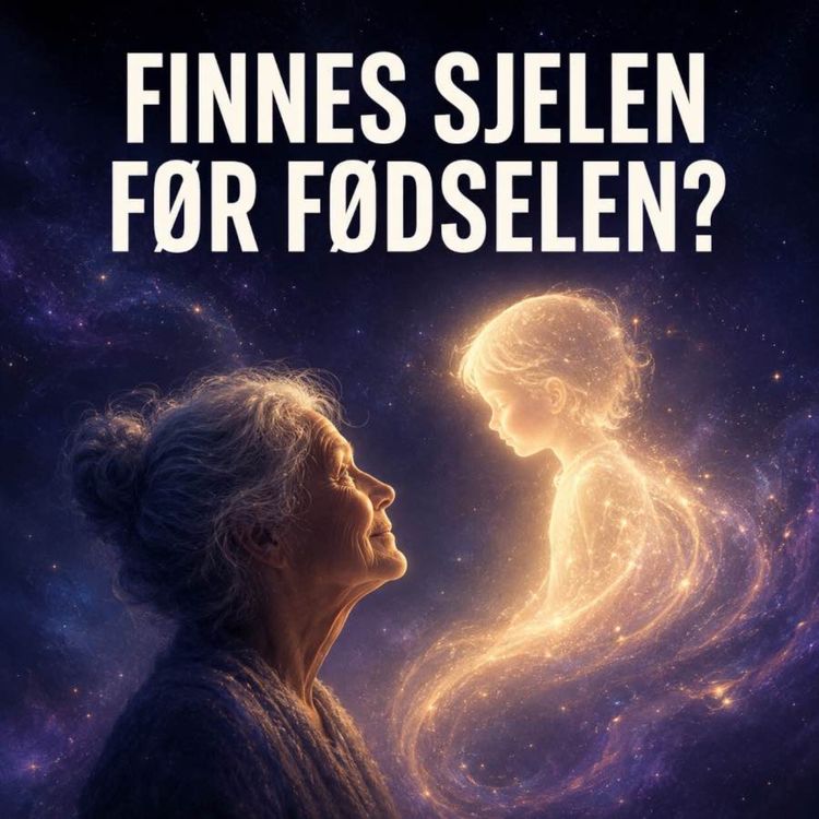 cover art for #164 - Hvor er vi før vi blir født?