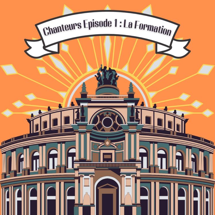 cover art for Chanteur-ses épisode 1 La Formation