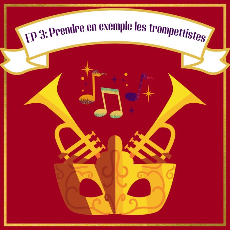 cover art for Trompettistes #3: Prendre en exemple les trompettistes