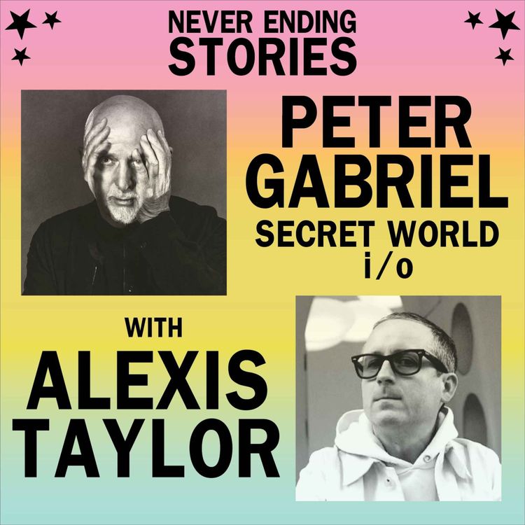 cover art for Teaser // Peter Gabriel: i/o + SECRET WORLD with Alexis Taylor