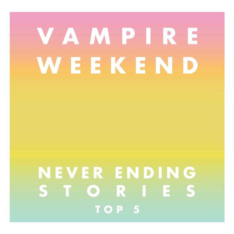 cover art for Teaser // VAMPIRE WEEKEND: Top 5