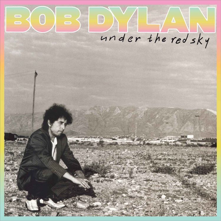 cover art for Teaser // Bob Dylan: UNDER THE RED SKY