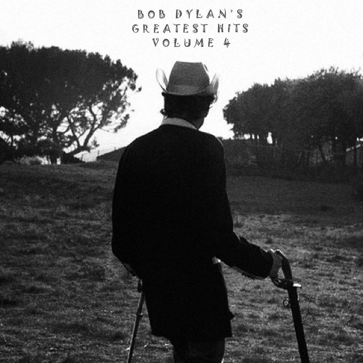 cover art for Teaser // BOB DYLAN'S GREATEST HITS VOL. 4