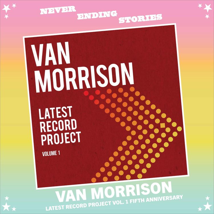 cover art for Teaser // Van Morrison: LATEST RECORD PROJECT VOL. 1 Fifth Anniversary