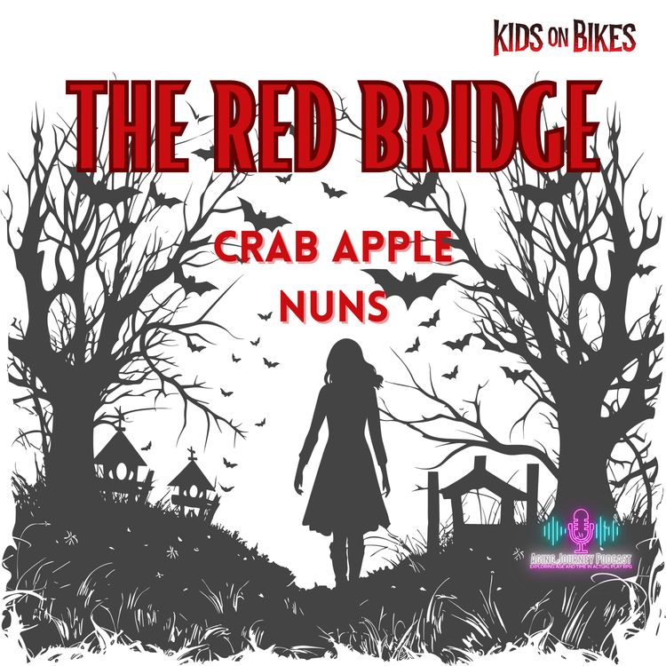 cover art for The Red Bridge Episode 16: Crab Apple Nuns