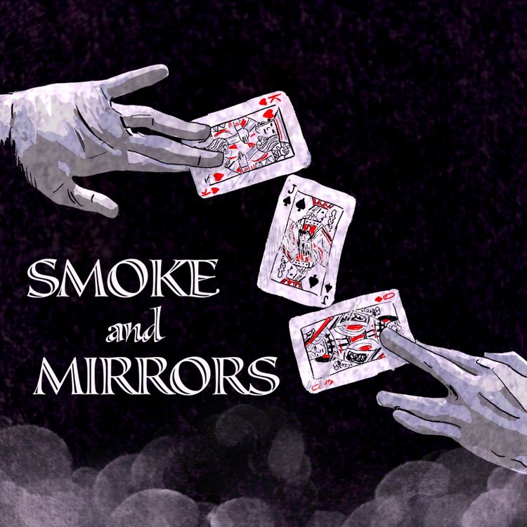 cover art for Smoke and Mirrors Episode 1