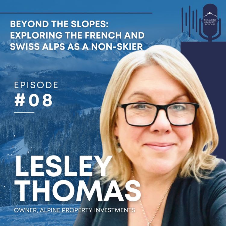 cover art for 8. Beyond the Slopes: Exploring the French and Swiss Alps as a Non-Skier