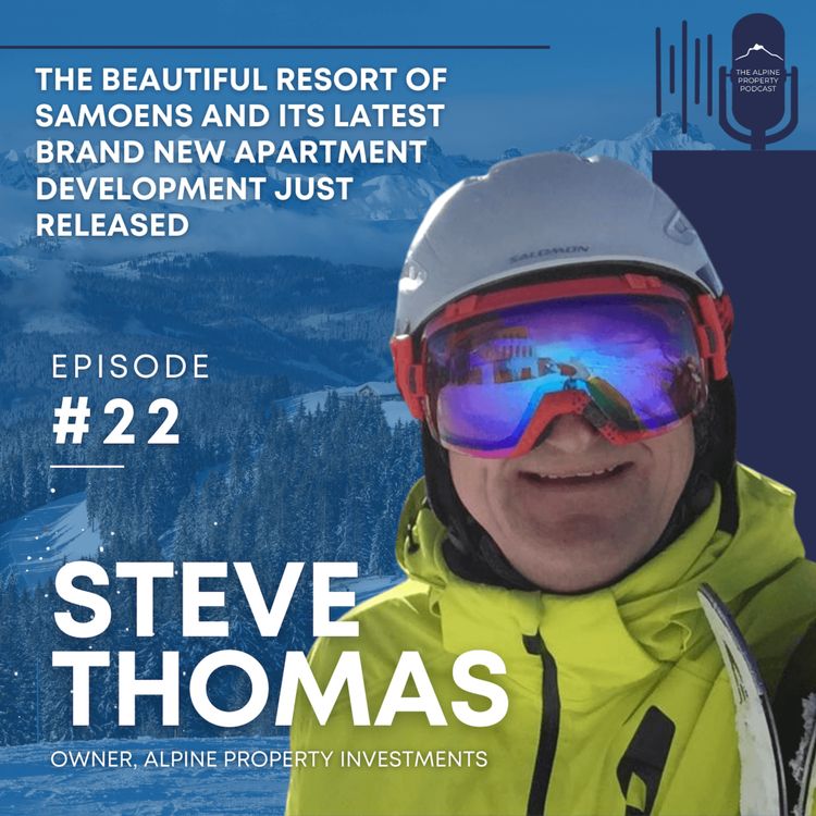 cover art for 22. The Beautiful Resort of Samoens and Its Latest Brand New Apartment Development Just Released