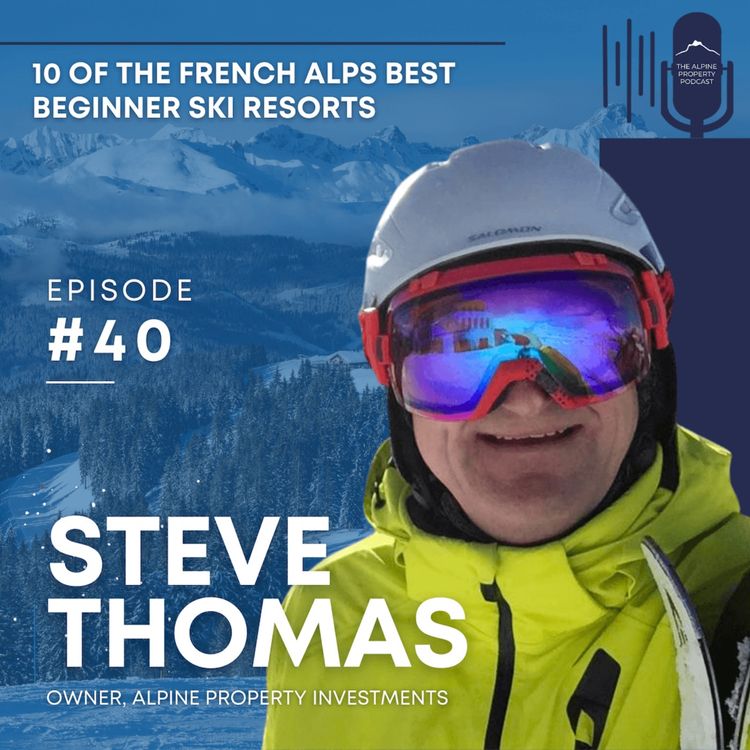 cover art for 40. 10 Of The French Alps Best Beginner Ski Resorts