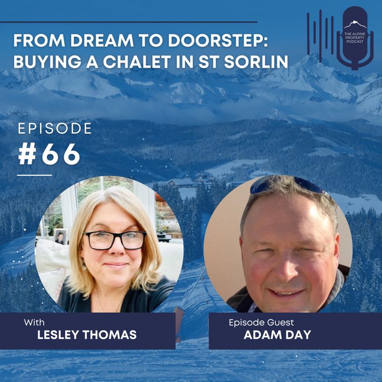 cover art for 66. From dream to doorstep: Buying a chalet in St Sorlin