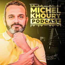 cover art for Michel Khoury, Le Podcast