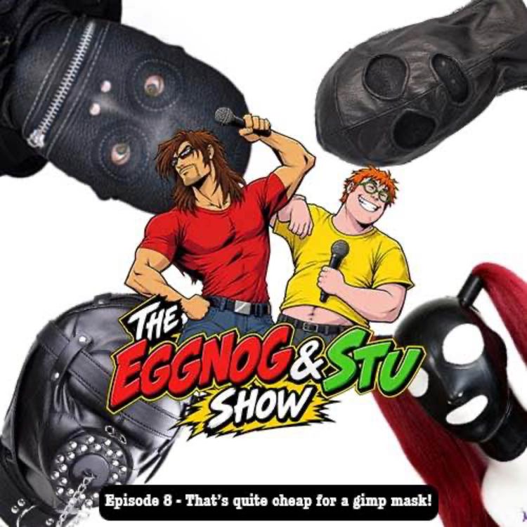 cover art for Episode 9 - That's quite cheap for a Gimp mask!