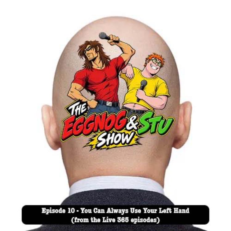 cover art for Episode 10 - You Can Always Use Your Left Hand