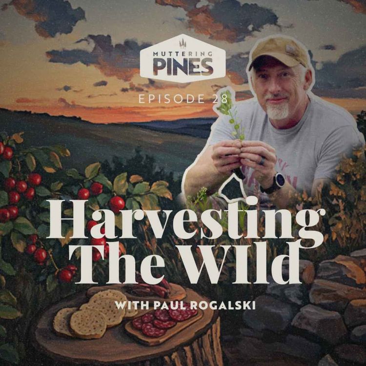 cover art for Harvesting the Wild with Paul Rogalski