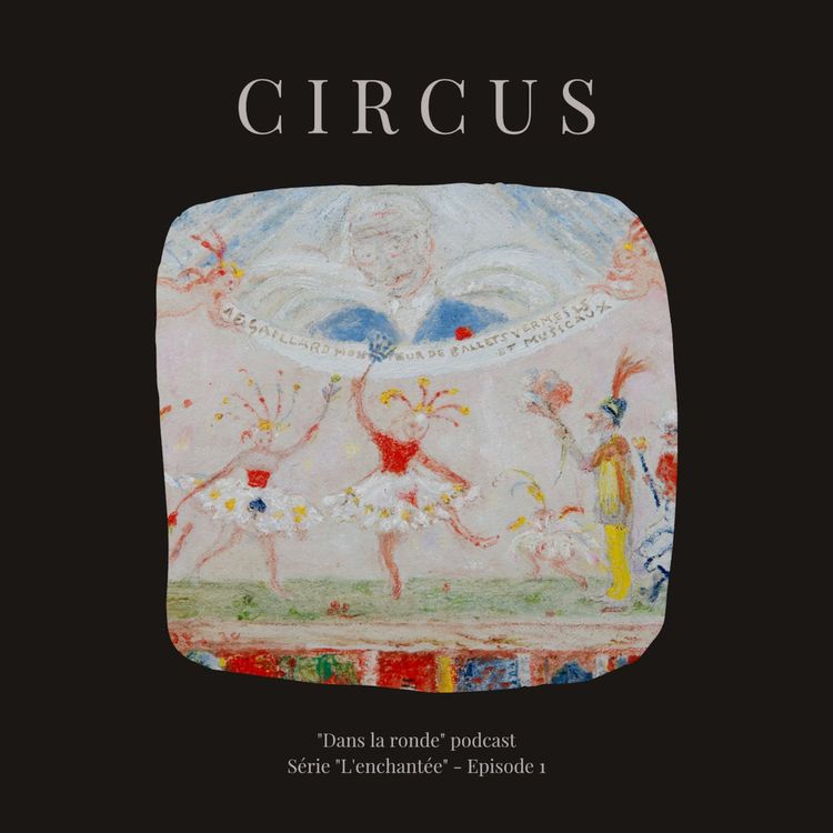 cover art for L'enchantée #1 - CIRCUS