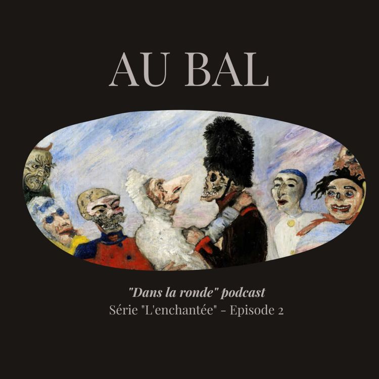 cover art for L'enchantée #2 - AU BAL