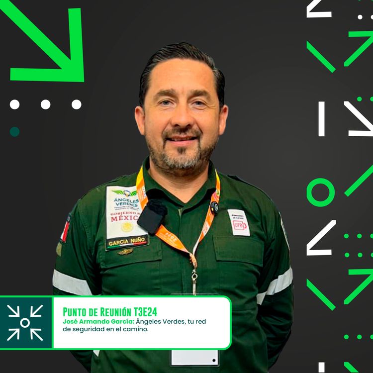 cover art for José Armando García: Ángeles Verdes, tu red de seguridad en el camino | PDR-T3EP24