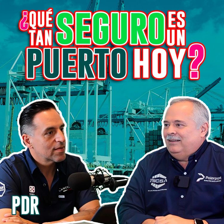 cover art for Secretos detrás de la seguridad portuaria | Germán Hernández | PDRT4E25