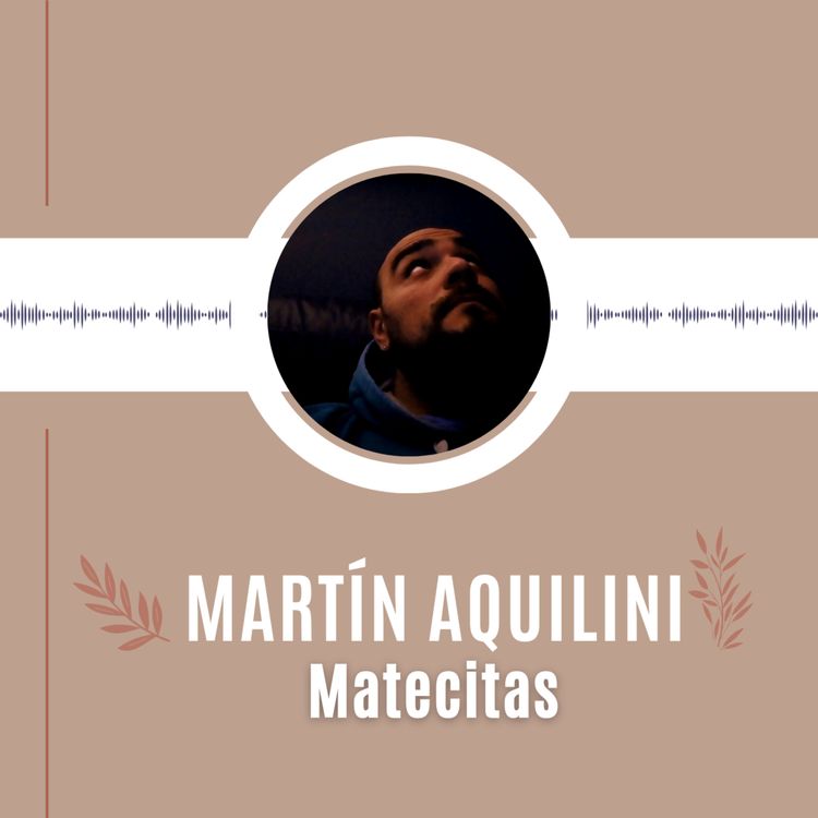 cover art for Matecita con Martín Aquilini