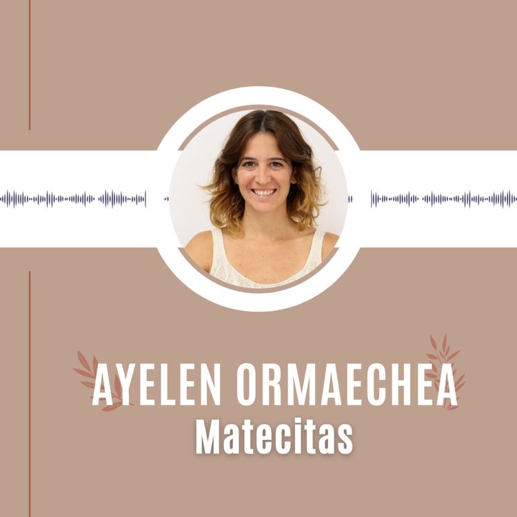 cover art for Matecita con Ayelen Ormaechea