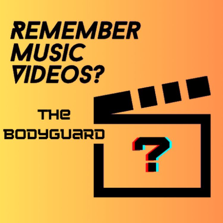 cover art for The Bodyguard - Remember Music Videos? S5