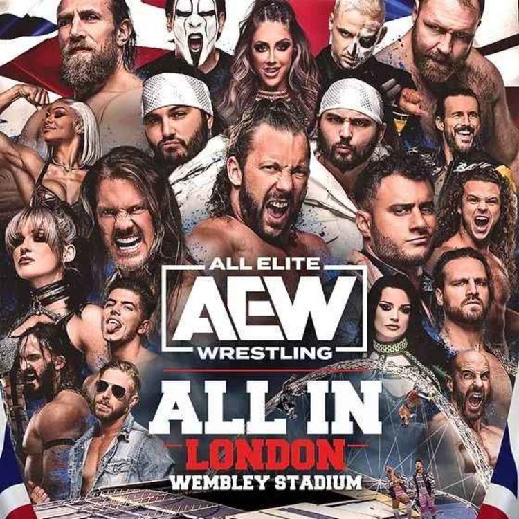 cover art for Power Slam Podcast - AEW Running Wembley, WrestleMania Sunday & More